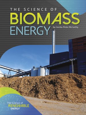 cover image of The Science of Biomass Energy